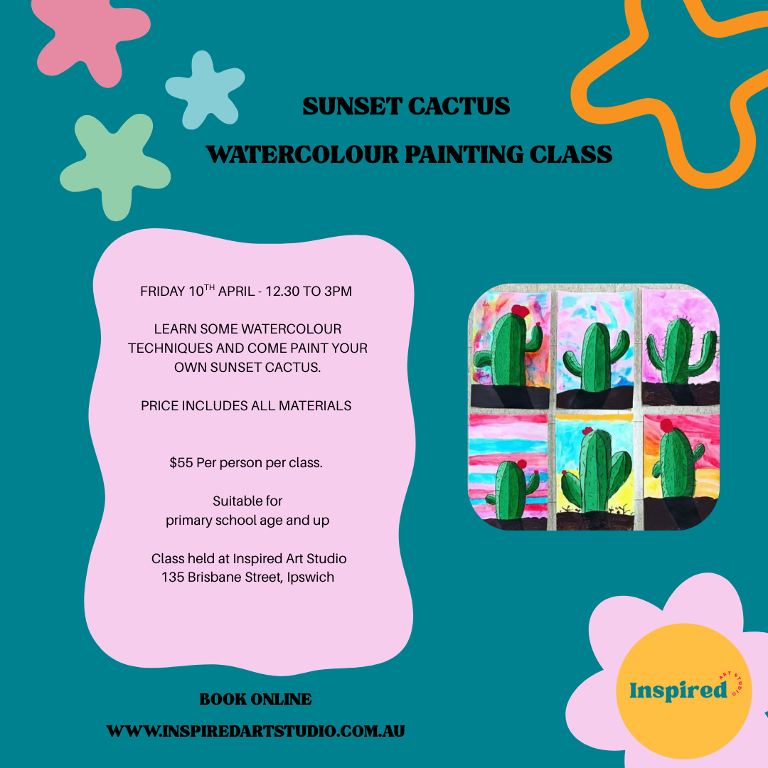 FRIDAY 10TH APRIL - SUNSET CACTUS WATERCOLOUR PAINTING CLASS - 12.30 TO 3PM.