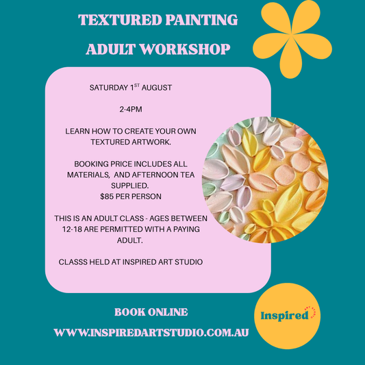 SATURDAY 1ST AUGUST - TEXTURED PAINTING ADULT WORKSHOP - 2-4pm