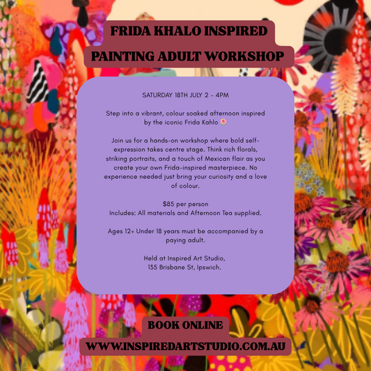 SAT 18TH JULY - FRIDA KHALO INSPIRED PAINTING ADULT WORKSHOP