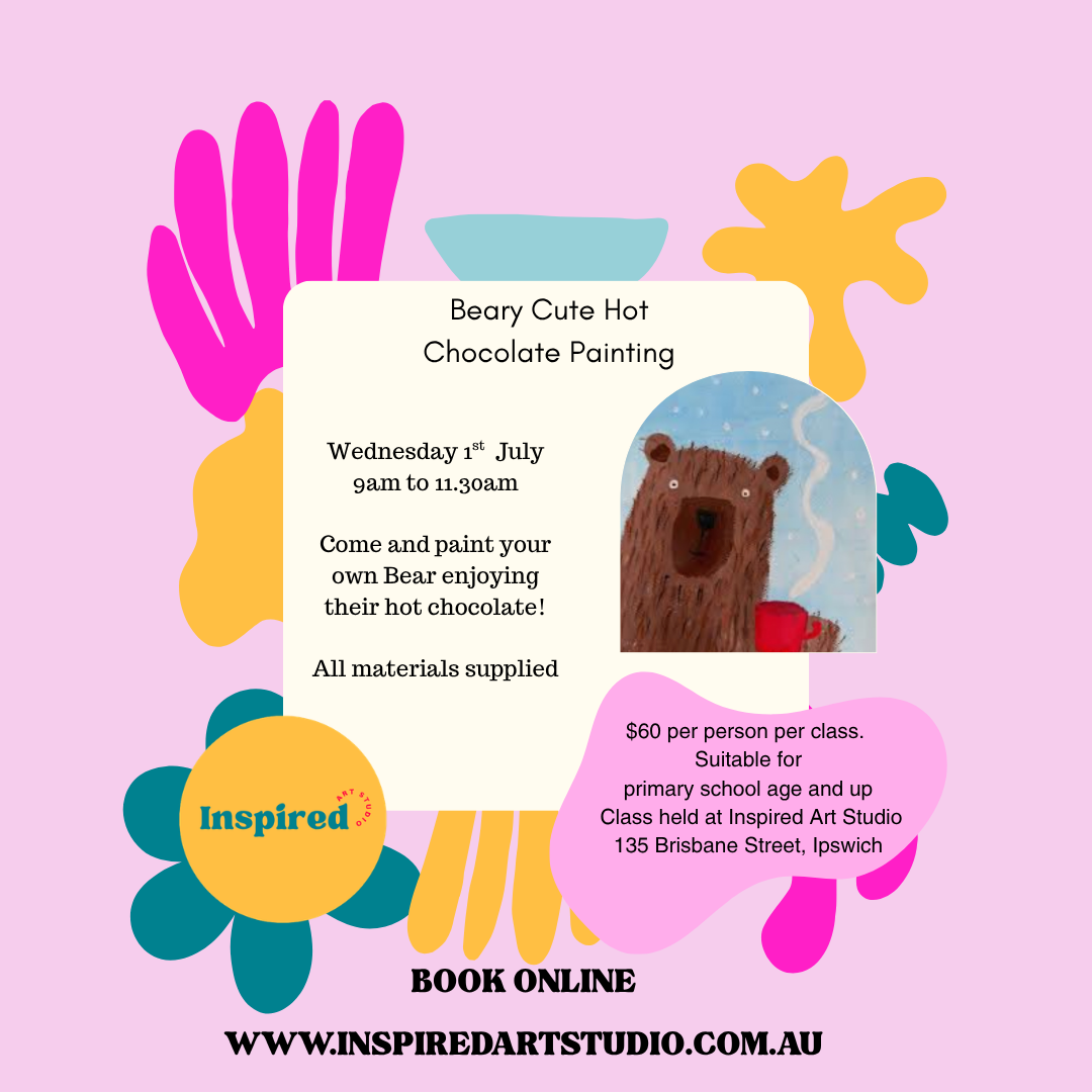WEDNESDAY 1ST JULY - BEARY CUTE HOT CHOCOLATE PAINTING - 9AM TO 11.30AM