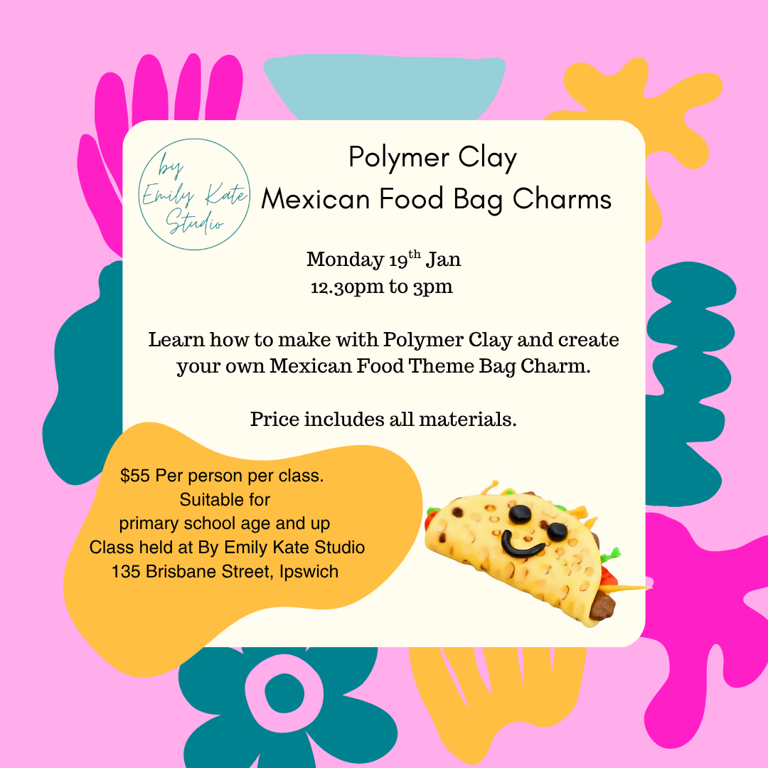 MONDAY 19TH JAN 12.30 TO 3PM - POLYMER CLAY MEXICAN FOOD BAG CHARM