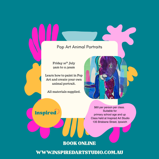 FRIDAY 10TH JULY - POP ART ANIMAL PORTRAITS - 9AM TO 11.30AM