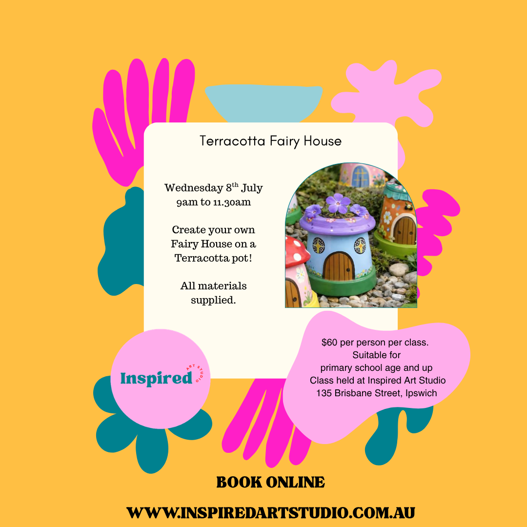 WEDNESDAY 8TH JULY - TERRACOTTA FAIRY HOUSE - 9AM TO 11.30AM