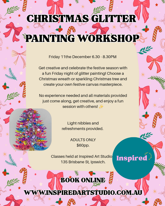 GLITTER XMAS PAINTING WORKSHOP- FRIDAY 11th DEC 6:30pm to 8:30pm